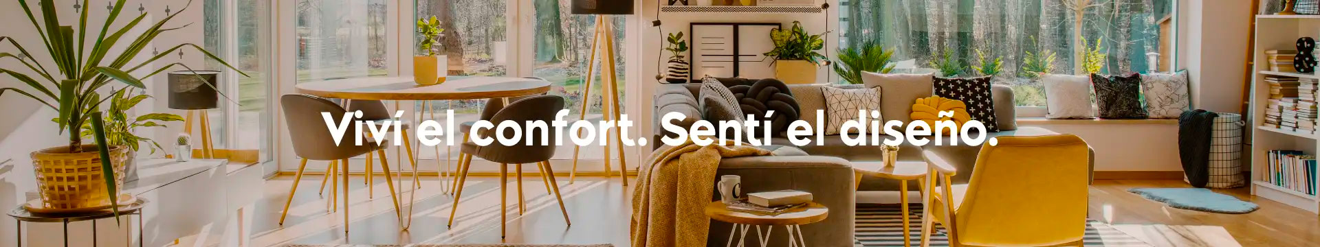 Vivi el confort. Sentí el diseño